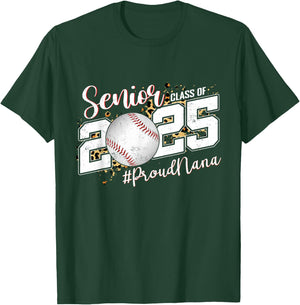 Proud Nana Of A 2025 Senior Baseball Grandma Graduation T-Shirt - T-Shirt | Forest