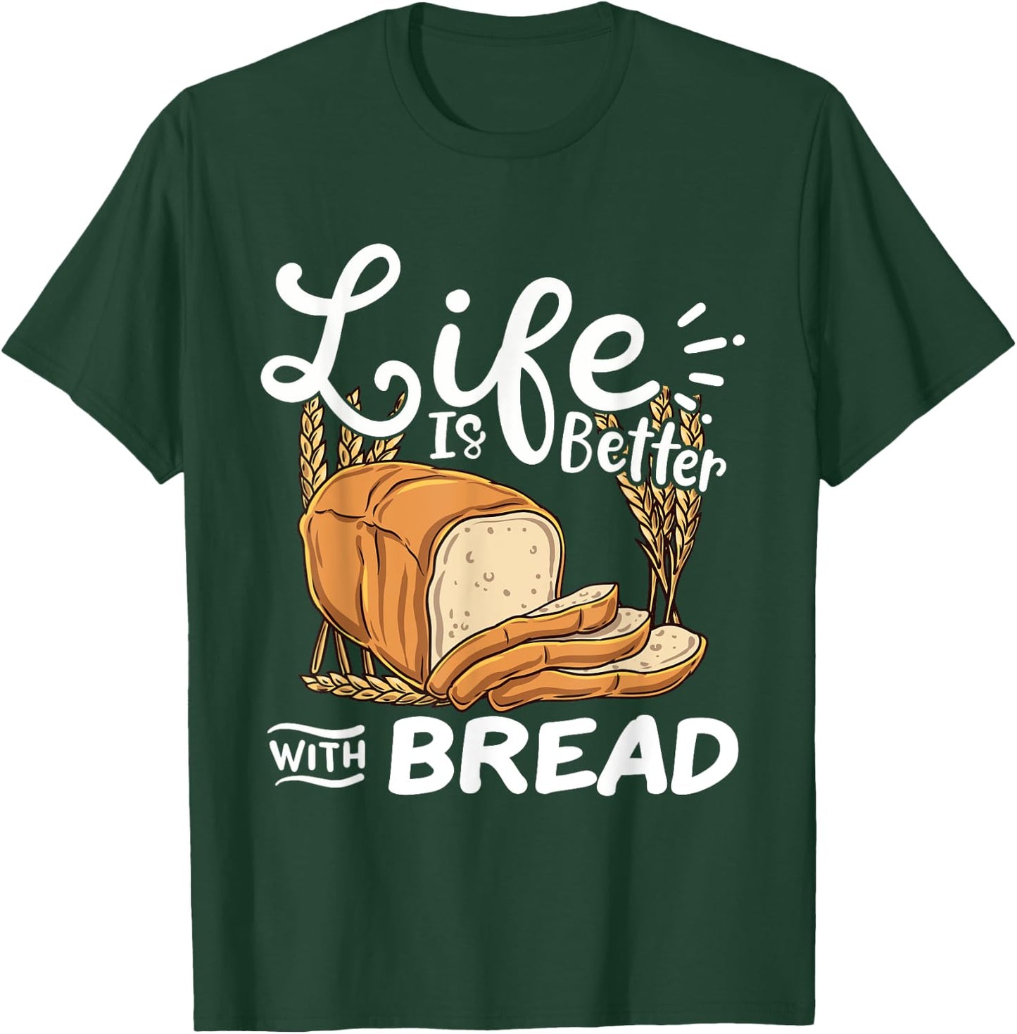 Bread Baking Baker T-Shirt - T-Shirt | Forest