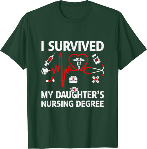 I Survived My Daughter'S Nursing Degree Proud Mom Nurse