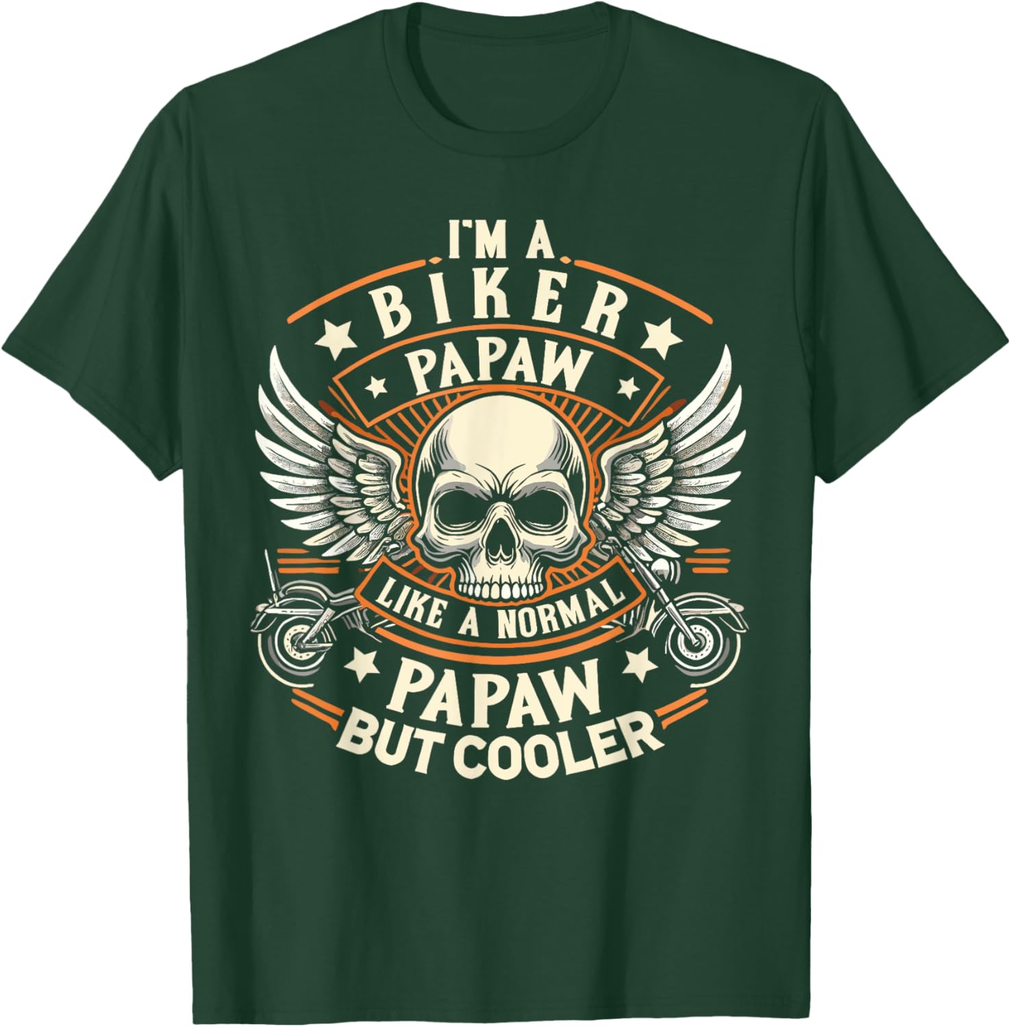 Biker Papaw Like Normal Papaw Cooler, Motorcycle Grandpa T-Shirt - T-Shirt | Forest