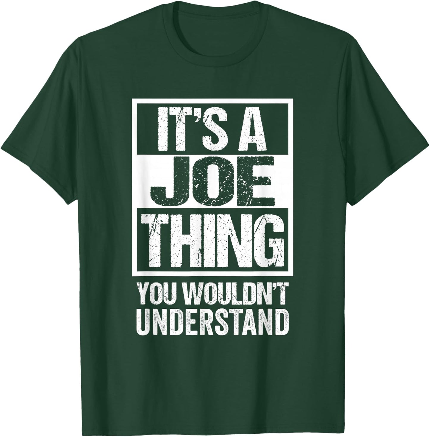Funny Forename Gift Ideas for My Friend Joe -Adults Black Small Classic Fit Short Sleeve It's A Joe Thing - You Wouldn't Understand T-Shirt - T-Shirt | Forest
