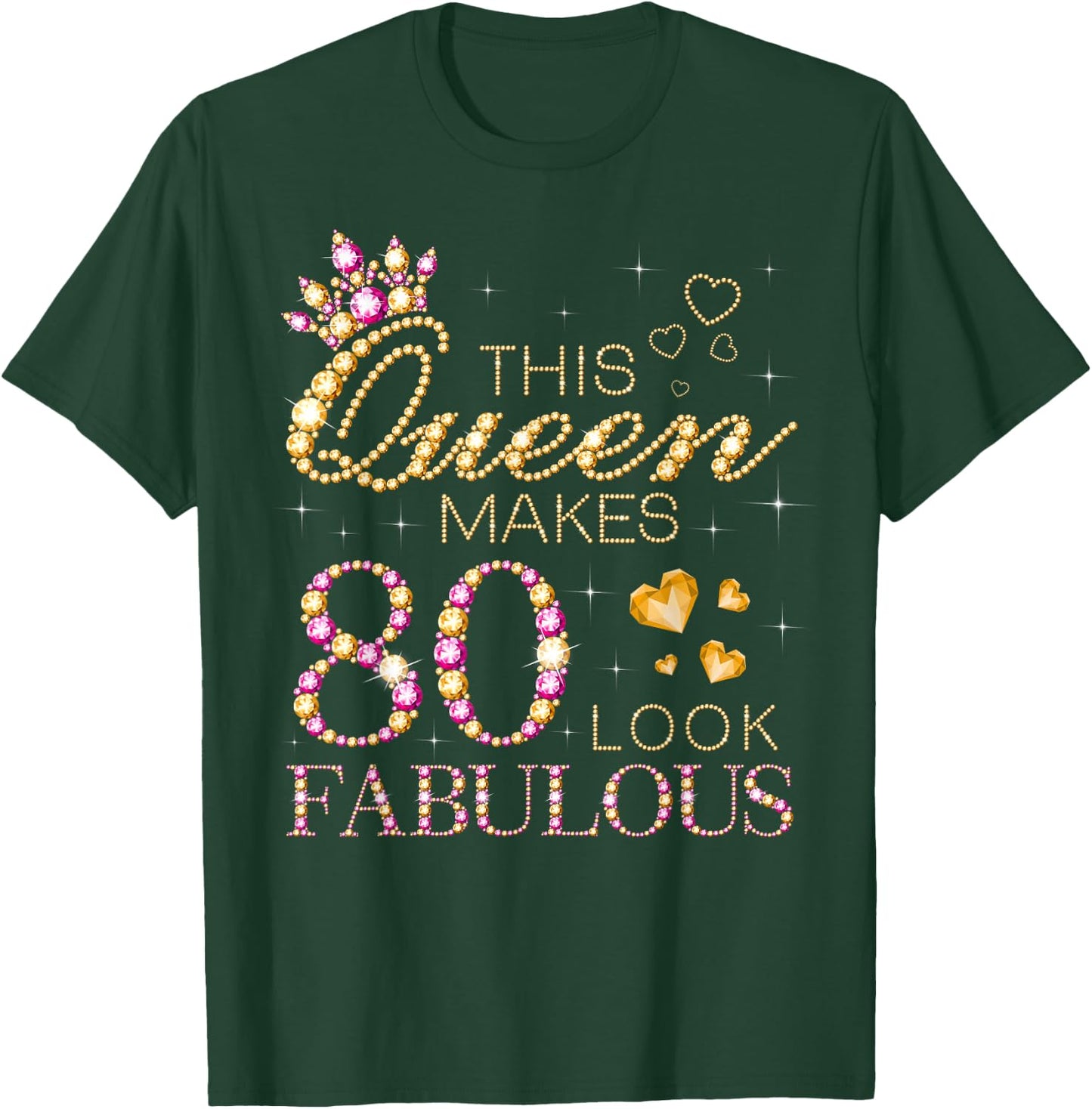 This Queen Makes 80 Look Fabulous 80th Birthday Queen B-Day T-Shirt - T-Shirt | Forest