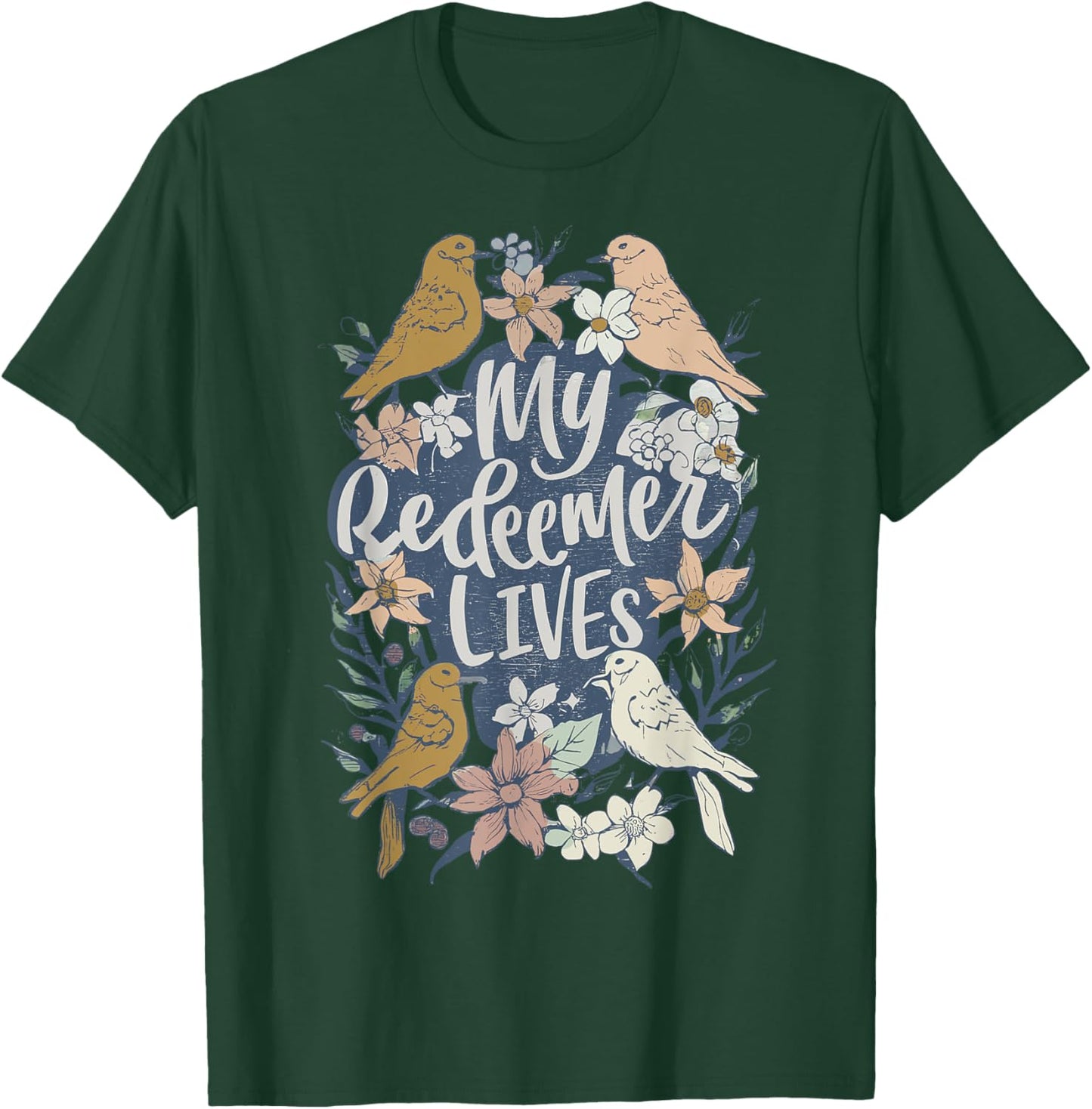 Easter My Redeemer Lives Vintage Jesus-Floral Bird Clothing T-Shirt - T-Shirt | Forest