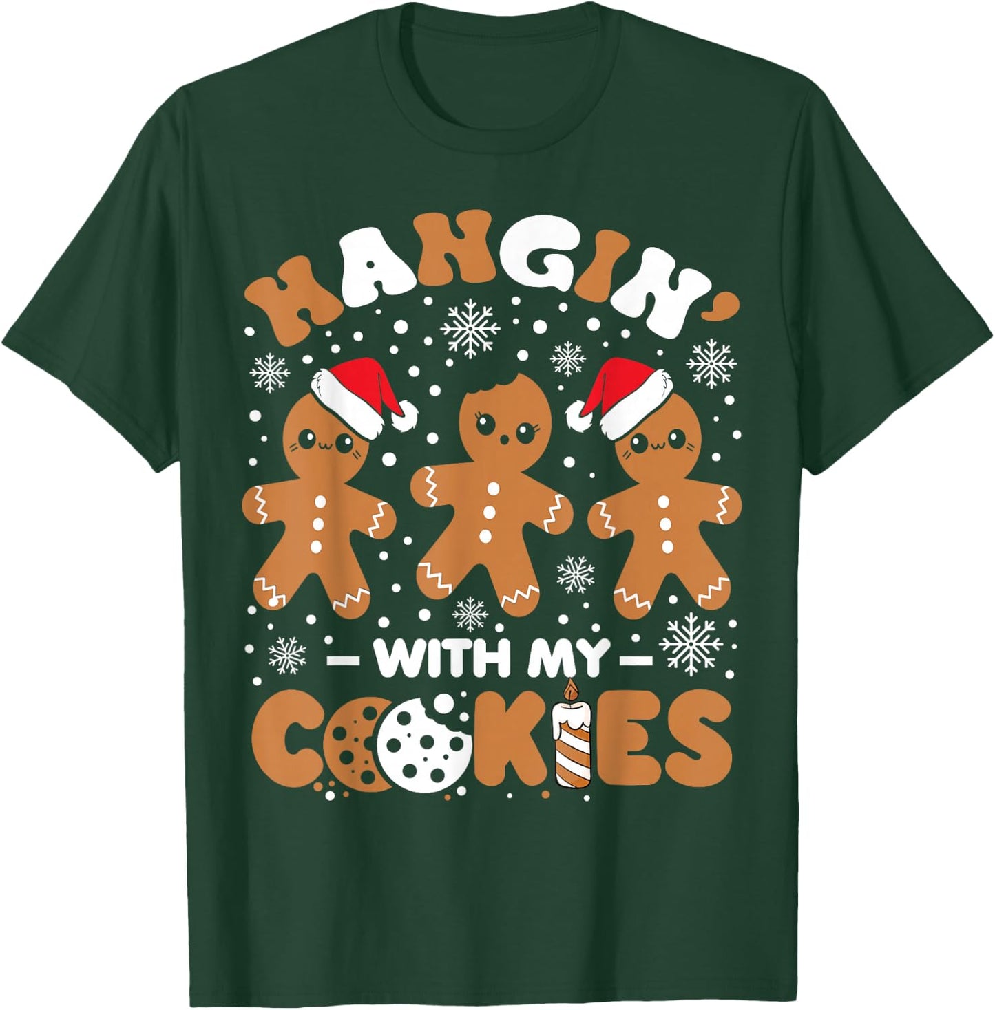 Hangin With My Cookies Gingerbread Women Christmas Teacher T-Shirt - T-Shirt | Forest