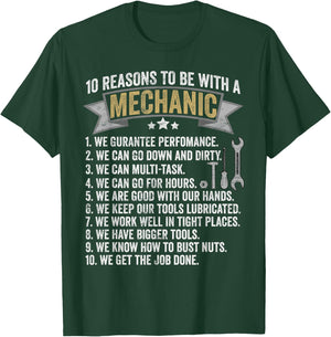 10 Reasons to Be with a Mechanic - Funny Mechanic T-Shirt - T-Shirt | Forest
