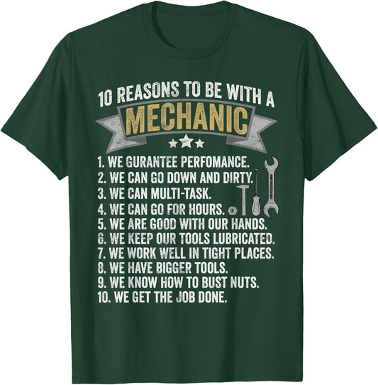 10 Reasons to Be with a Mechanic - Funny Mechanic T-Shirt - T-Shirt | Forest