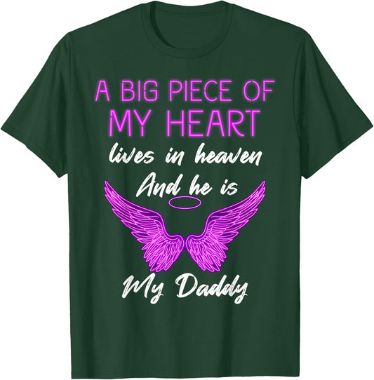 A Big Piece of My Heart Lives in Heaven and He is My Daddy T-Shirt - T-Shirt | Forest