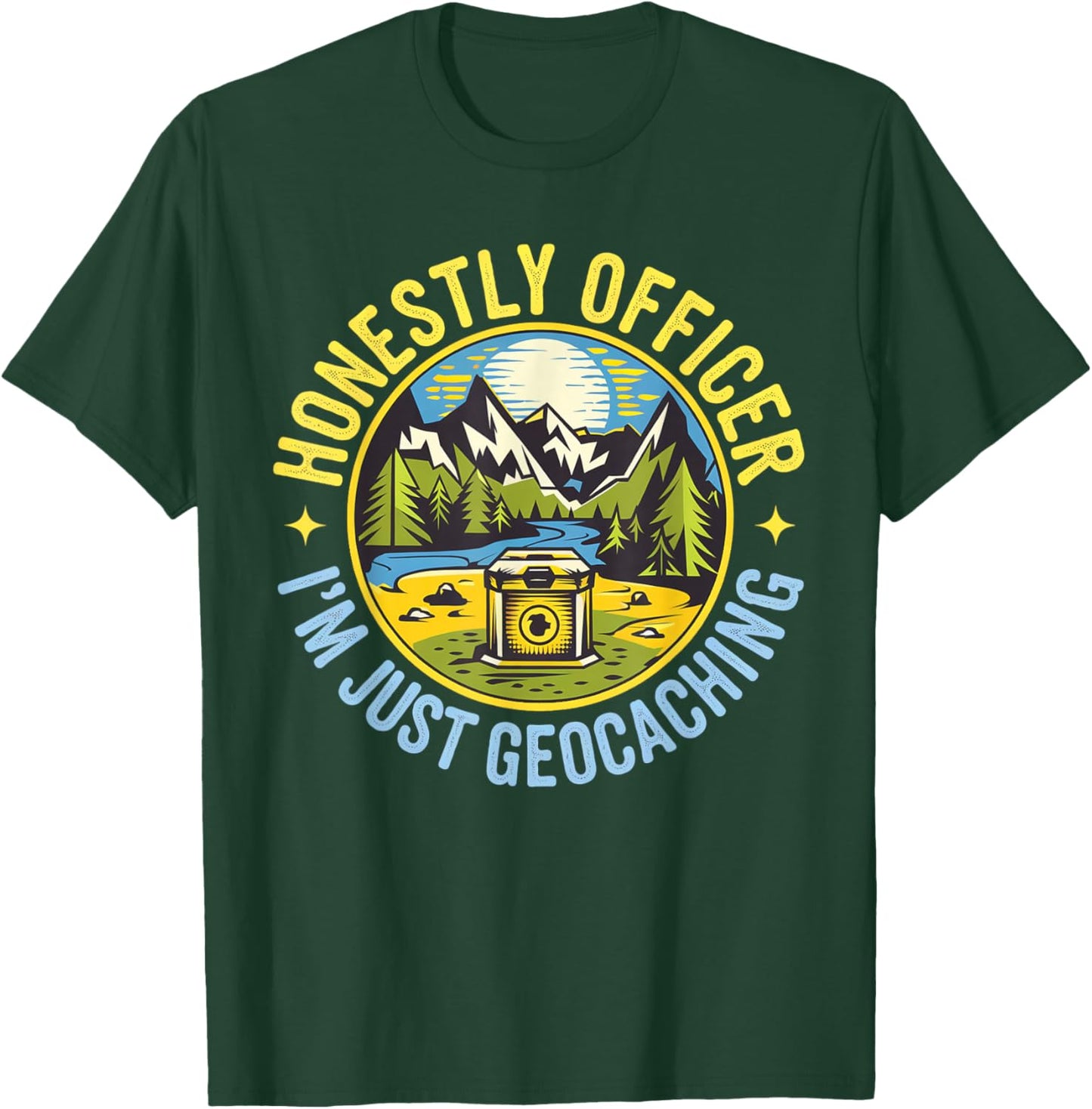 Honestly Officer I'm Just Geocaching Map Reading Geocache T-Shirt - T-Shirt | Forest