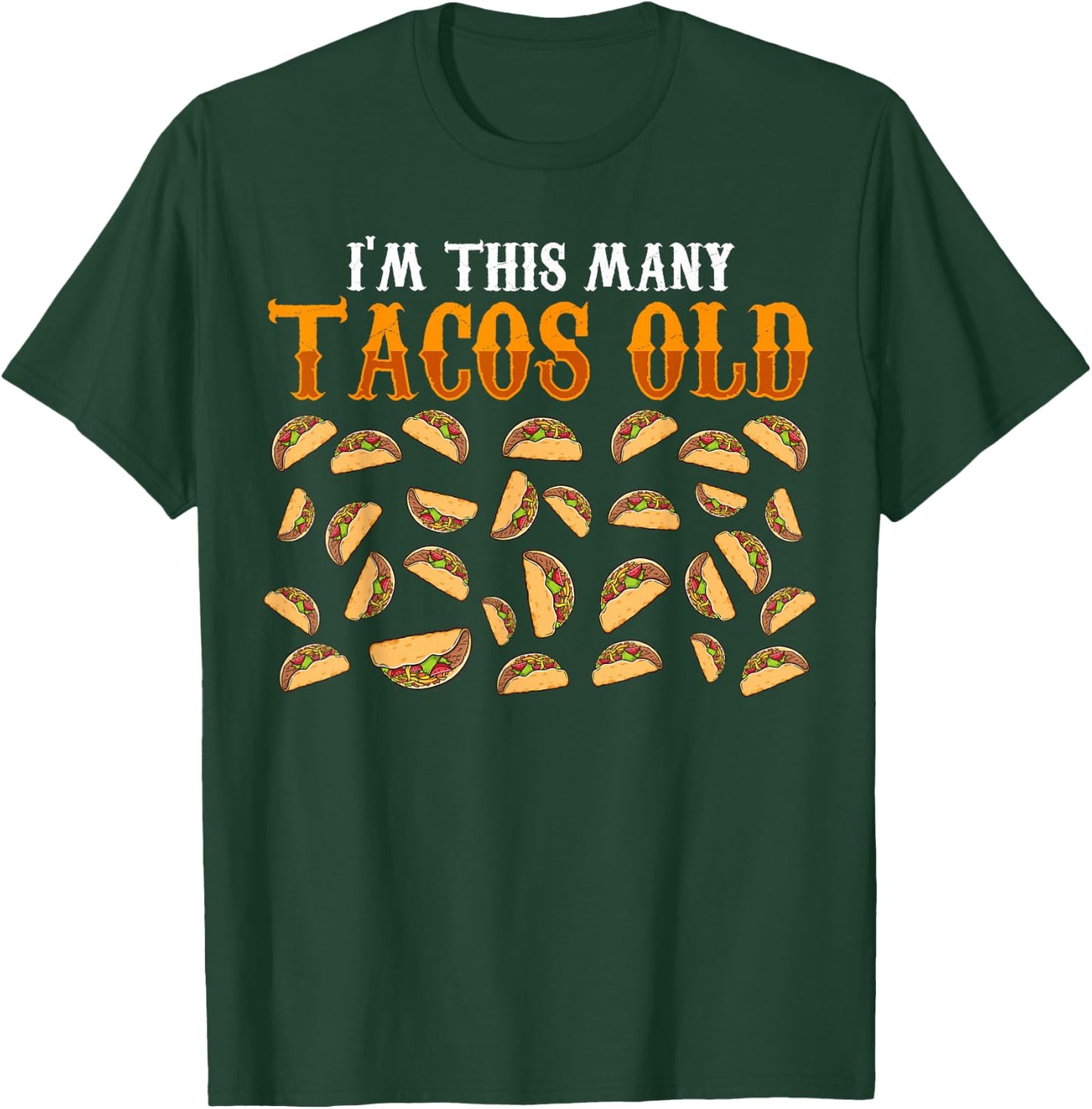 Funny 30 Year Old Taco Lovers Gag Gift, 30th Birthday T-Shirt - T-Shirt | Forest