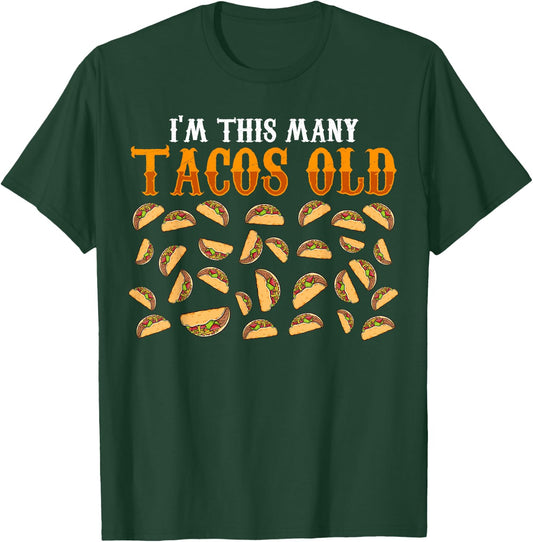 Funny 30 Year Old Taco Lovers Gag Gift, 30th Birthday T-Shirt - T-Shirt | Forest