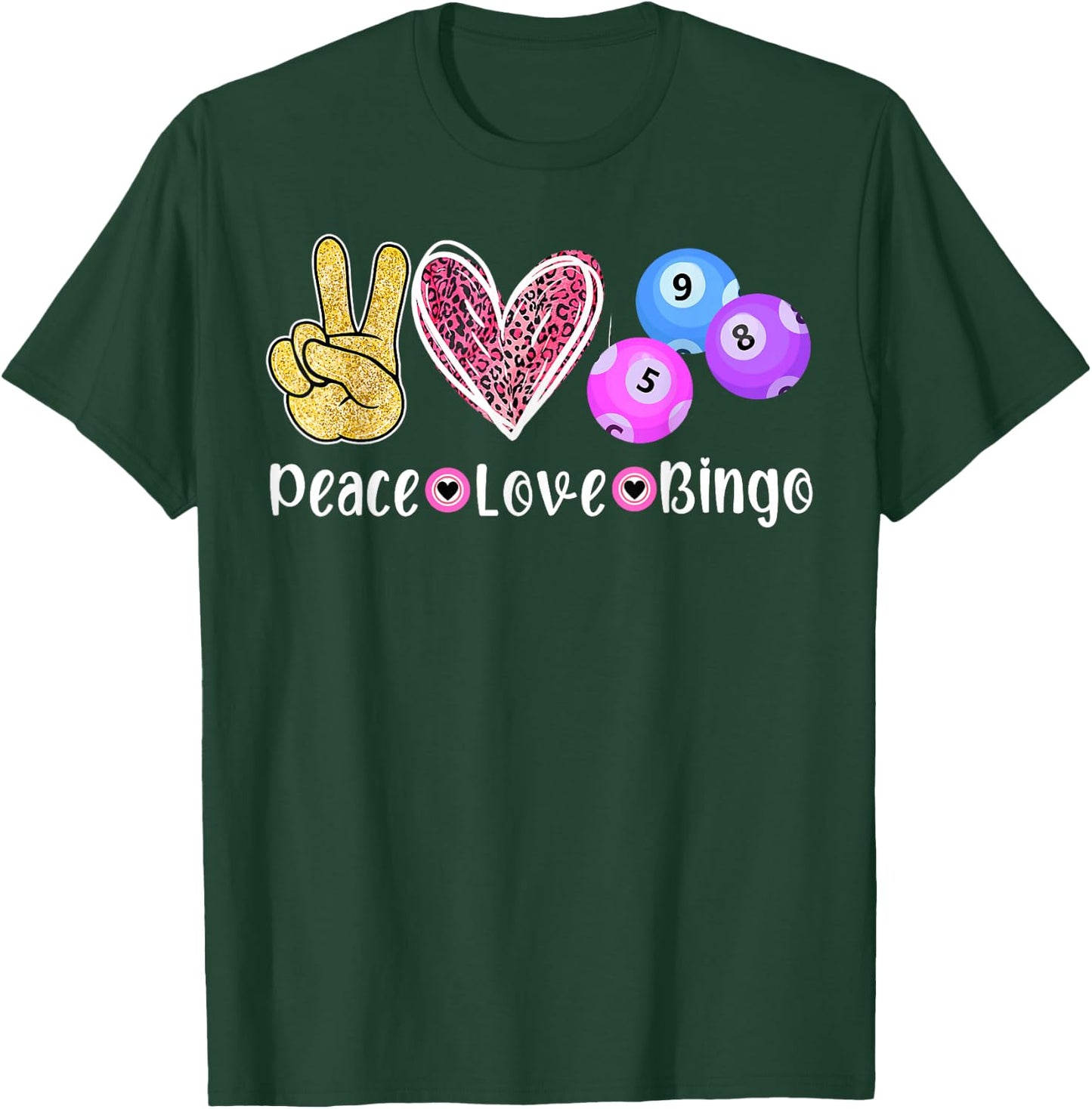 Peace Love Bingo Funny Bingo Lover T-Shirt - T-Shirt | Forest