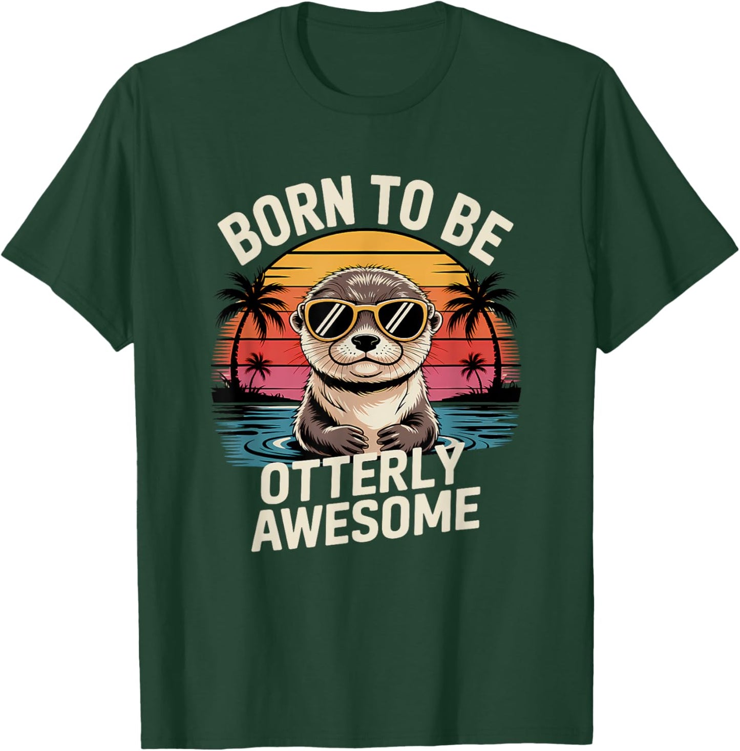 Lustige Jungen Mädchen Otter Geburtstag Born To Be Otterly Awesome T-Shirt - T-Shirt | Forest
