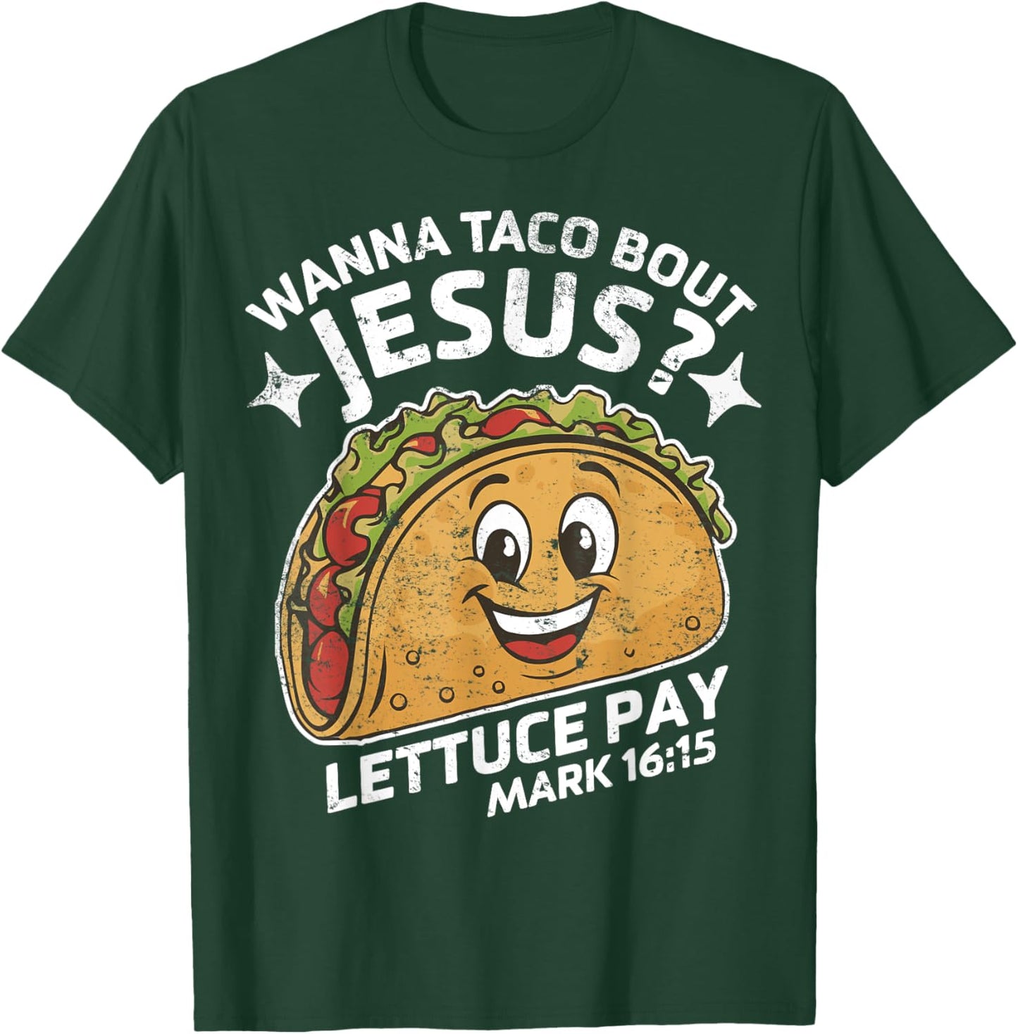 Retro Wanna Taco Bout Jesus Cinco de Mayo Funny Christian T-Shirt - T-Shirt | Forest