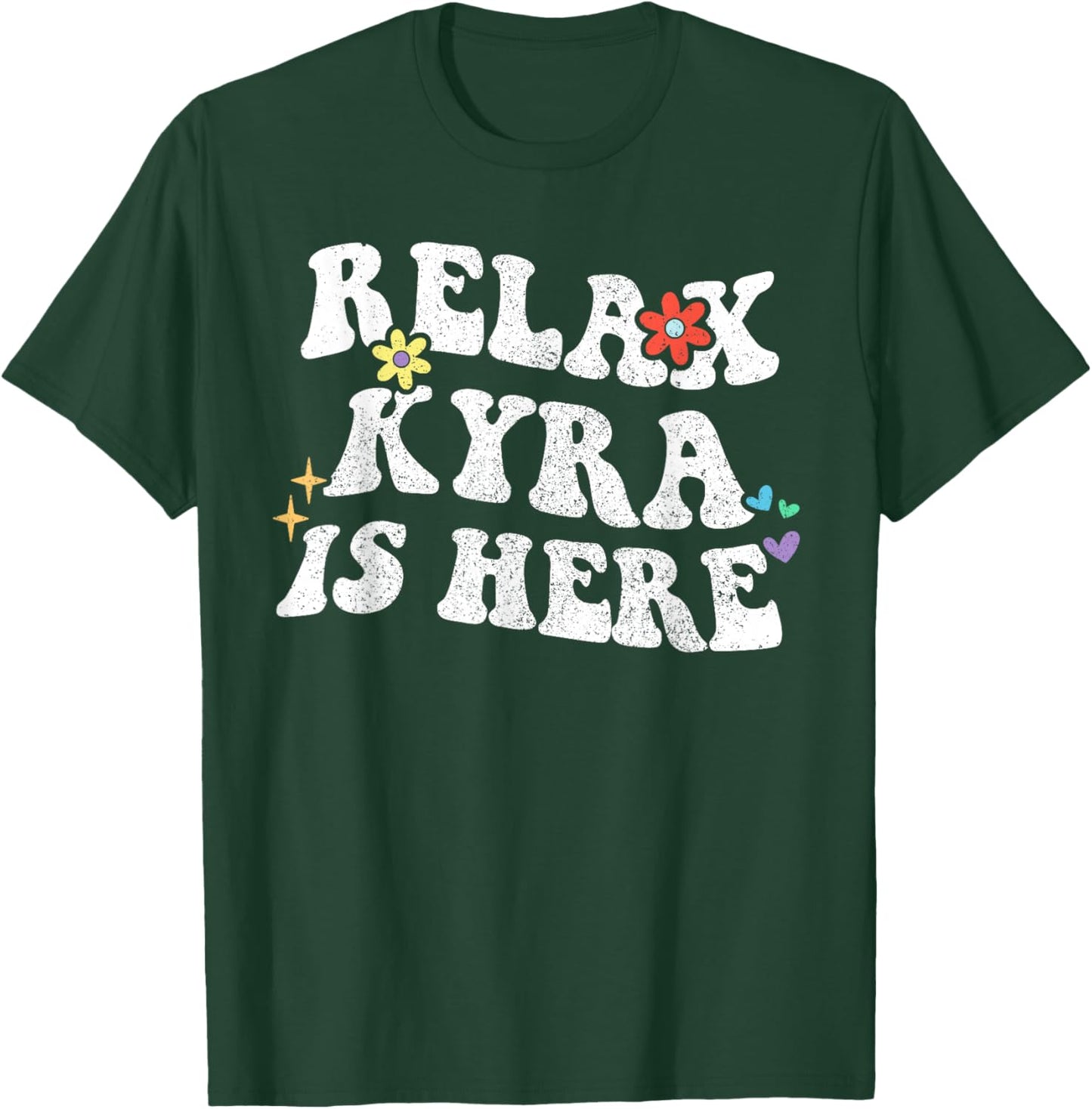 Retro Groovy Relax Kyra Is Here Funny Mother's Day Name T-Shirt - T-Shirt | Forest
