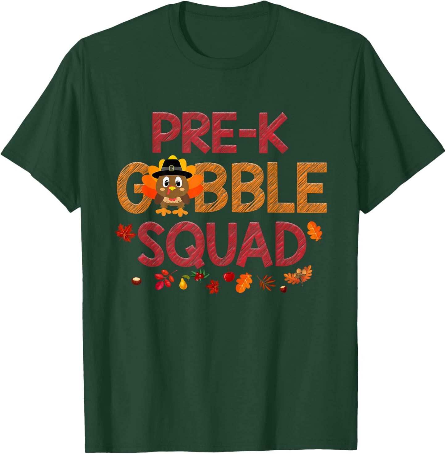 Pre K Gobble Squad Funny Turkey Thanksgiving T-Shirt - T-Shirt | Forest