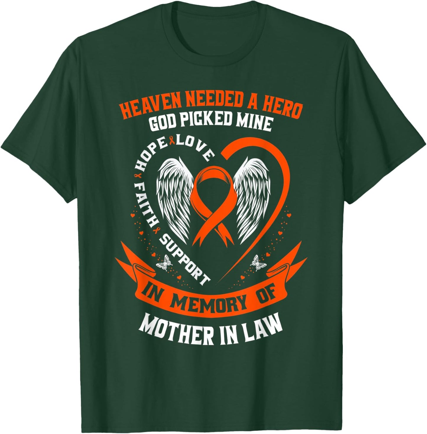Wear Orange In Memory of my Mother In Law Leukemia Awareness T-Shirt - T-Shirt | Forest