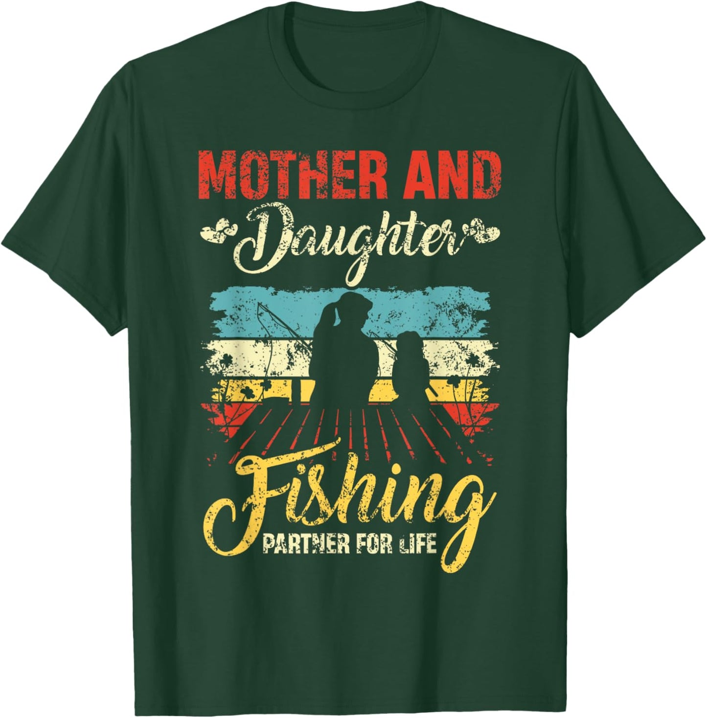 Mother and daughter Fishing partner for life mother day T-Shirt - T-Shirt | Forest