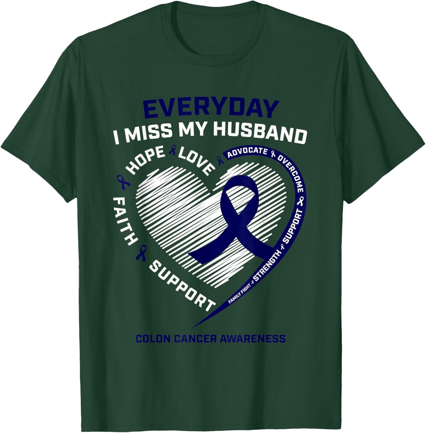 Miss My Husband Loving Memory Husband Colon Cancer Awareness T-Shirt - T-Shirt | Forest