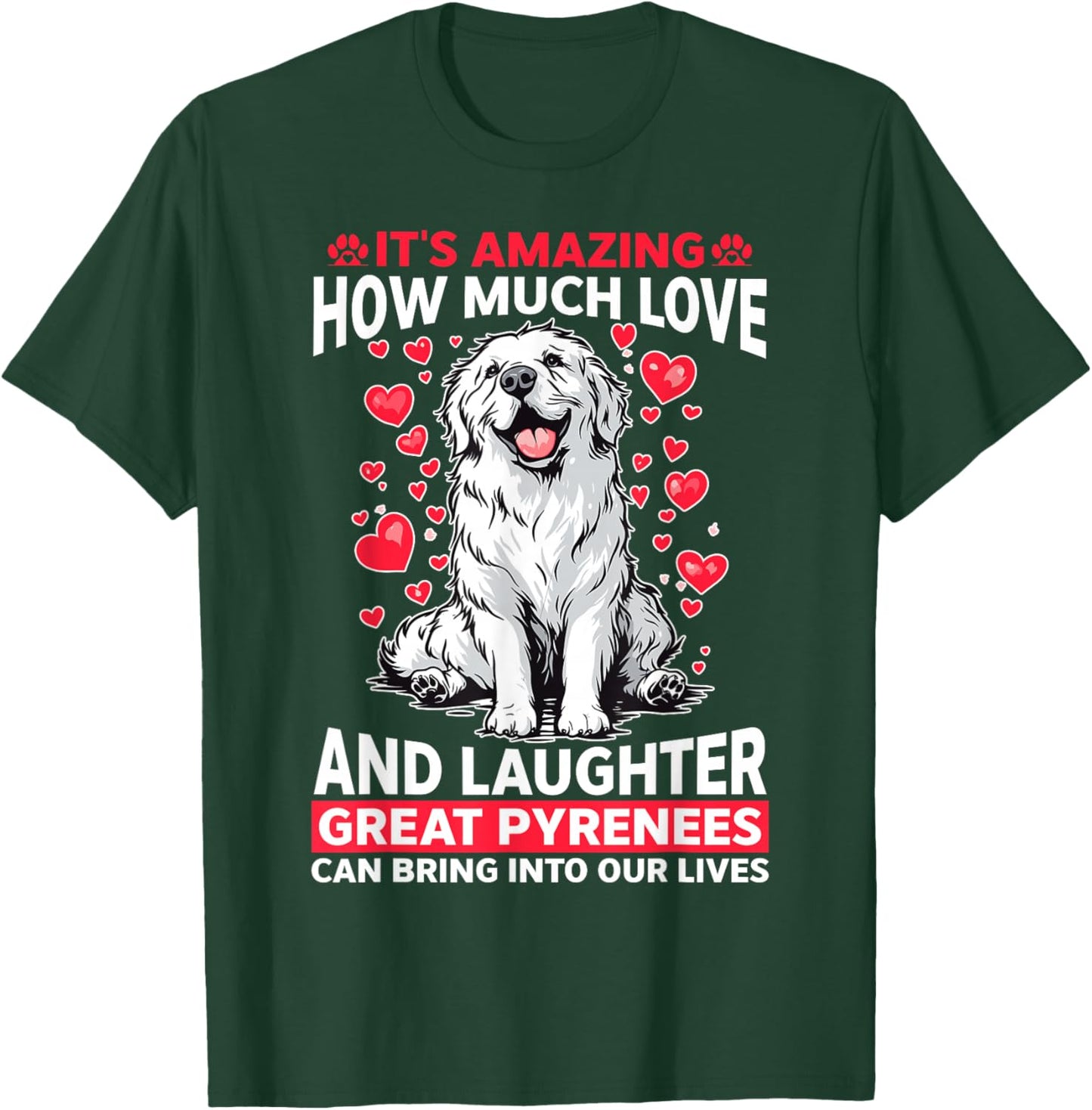Great Pyrenees Dog Owner T-Shirt - T-Shirt | Forest