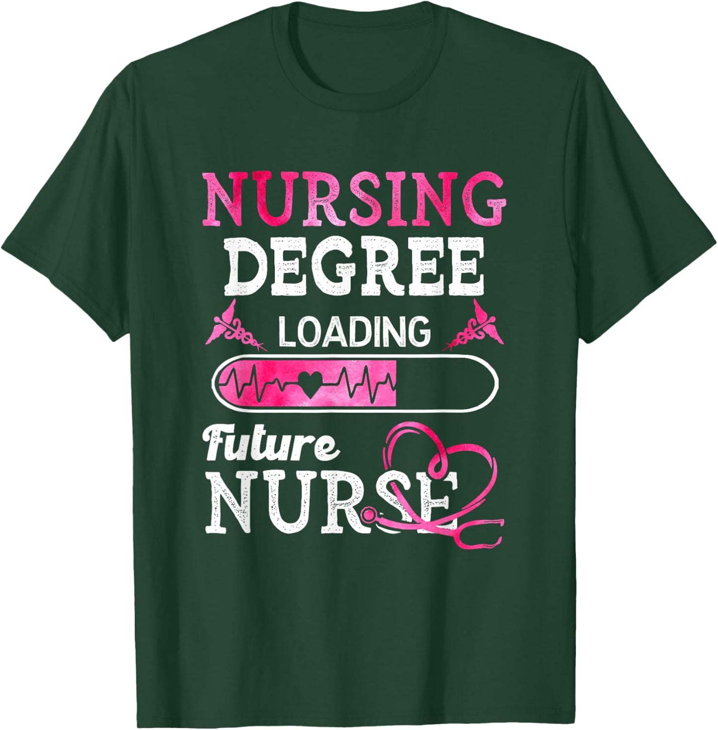 Nursing Degree Loading Future Nurse Profession T-Shirt - T-Shirt | Forest