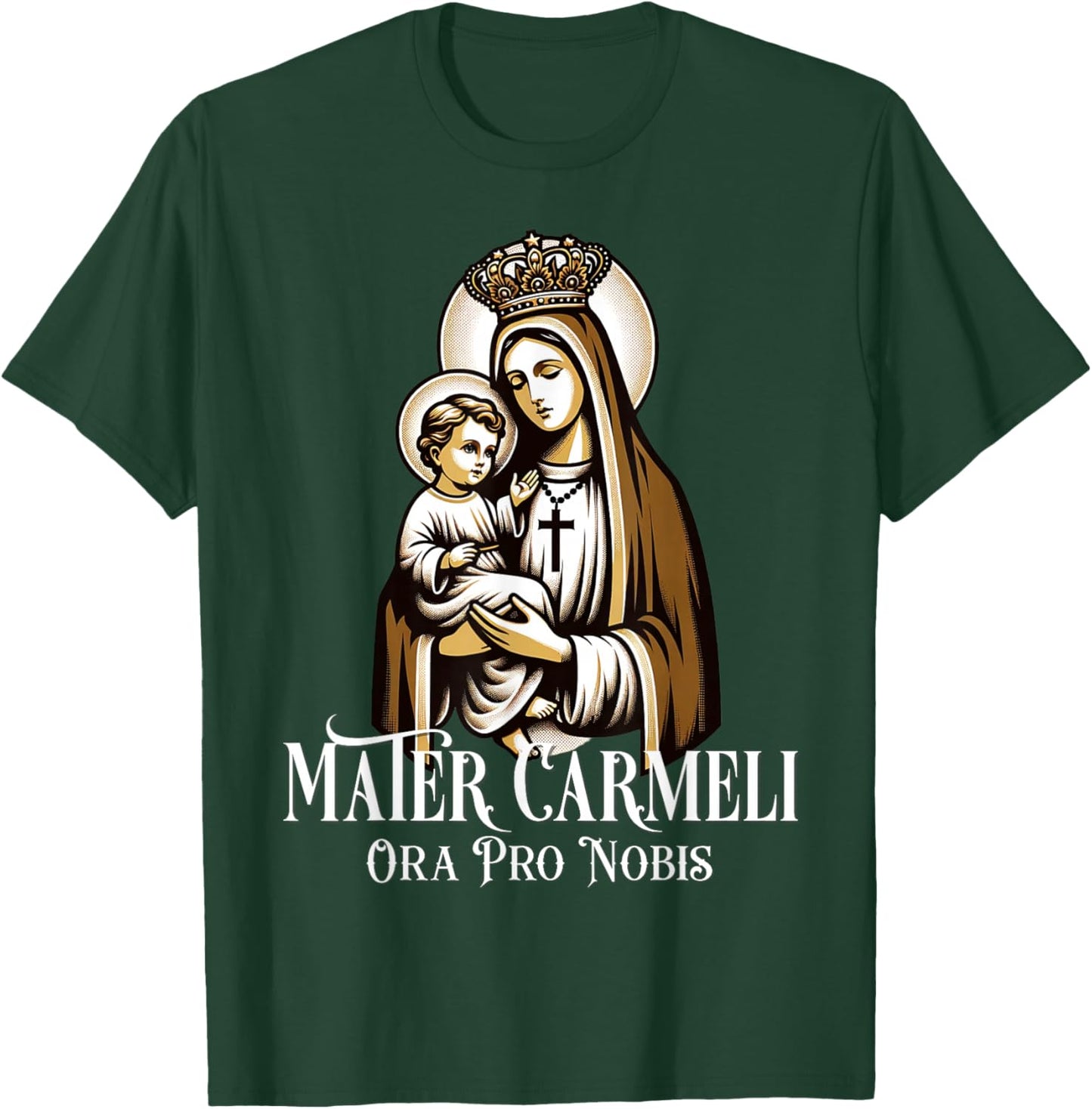 Our Lady of Mount Carmel Marian Catholic T-Shirt - T-Shirt | Forest