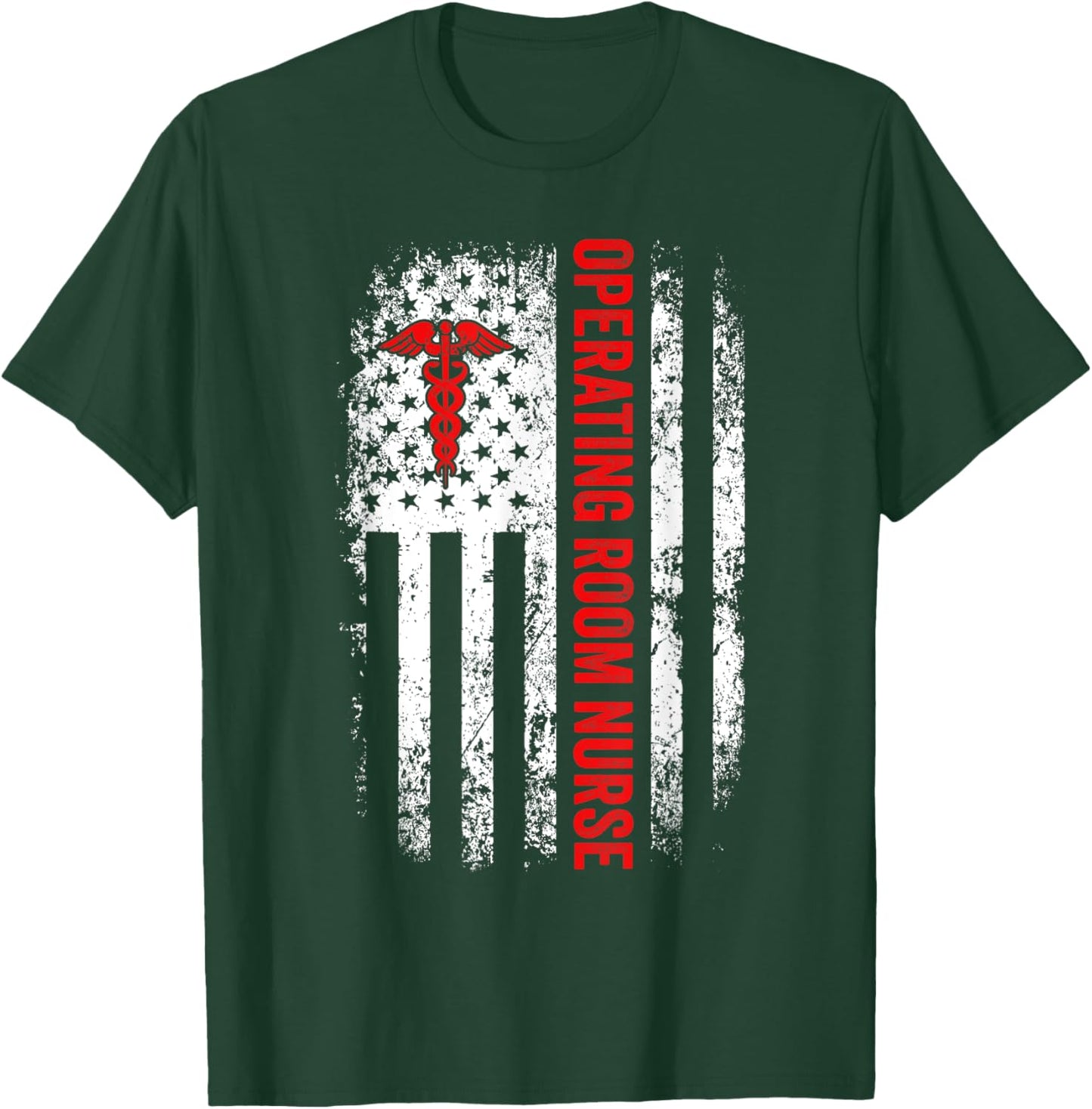 American Flag Nurse Operating Room Nurse OR Funny Nursing Women Men T-Shirt - T-Shirt | Forest