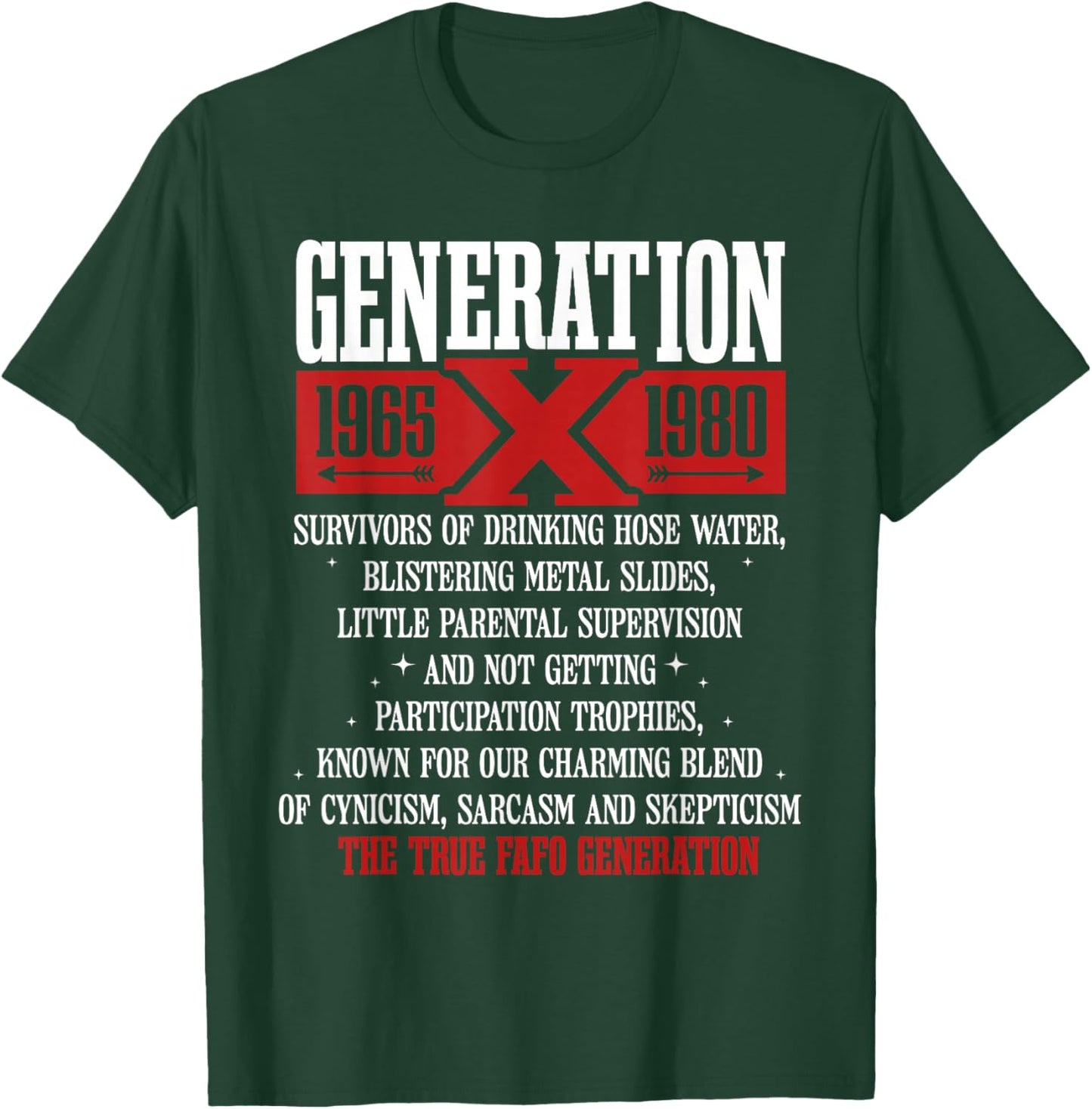 Generation X 1965 1980 Survivors Of Drinking Hose Water T-Shirt - T-Shirt | Forest