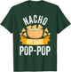 Nacho Average Pop-Pop Shirt Matching Family Cinco De Mayo T-Shirt - T-Shirt | Forest