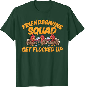Thanksgiving Friendsgiving Squad Turkey Friends Men Women T-Shirt - T-Shirt | Forest