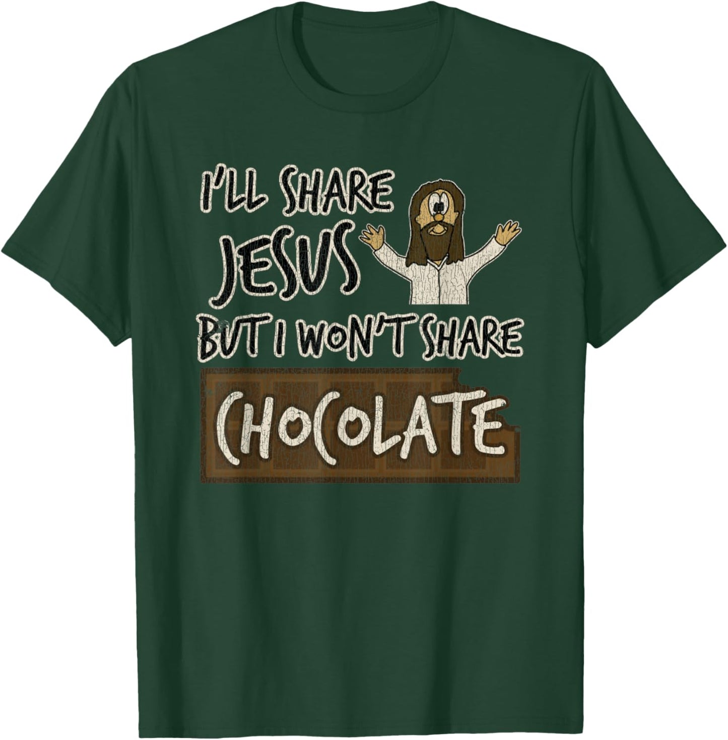 Vintage I'll Share Jesus Not Chocolate Funny Christian Humor T-Shirt - T-Shirt | Forest