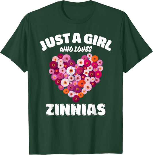 Just A Girl Who Loves Zinnias, Zinnia Flowers Lover T-Shirt - T-Shirt | Forest