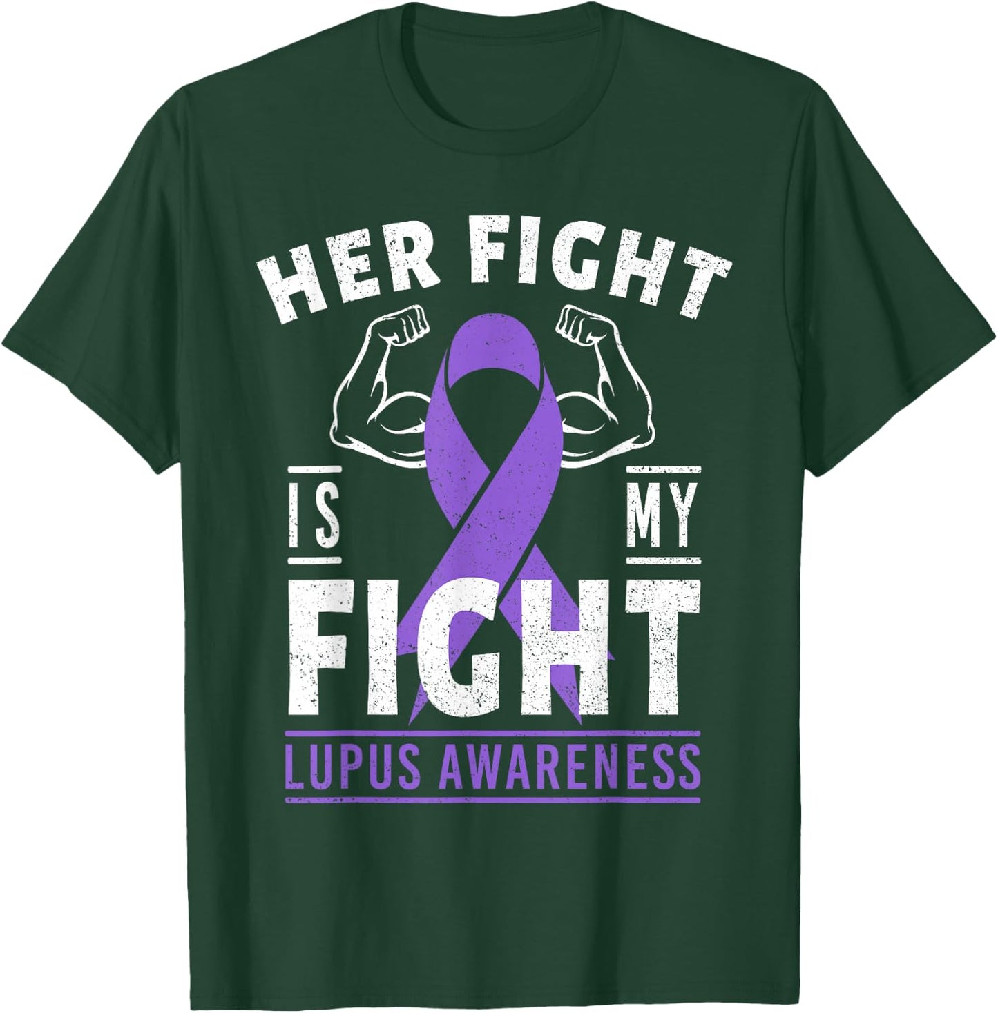 Her Fight is My Fight Lupus Awareness Purple Ribbon Support T-Shirt - T-Shirt | Forest