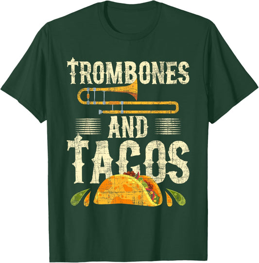 Trombones And Tacos - Trombone Player Trombonist T-Shirt - T-Shirt | Forest