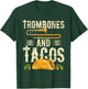 Trombones And Tacos - Trombone Player Trombonist T-Shirt - T-Shirt | Forest