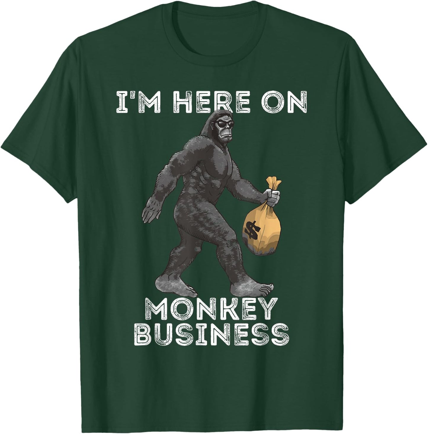 I'm Here On Monkey Business Funny Gorilla Ape Investor T-Shirt - T-Shirt | Forest
