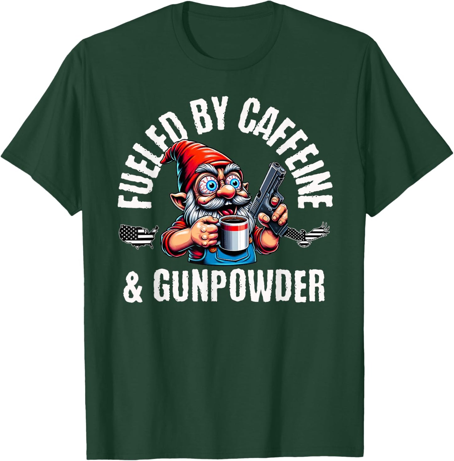 Fueled By Caffeine & Gunpowder, Garden Gnome with Gun T-Shirt - T-Shirt | Forest