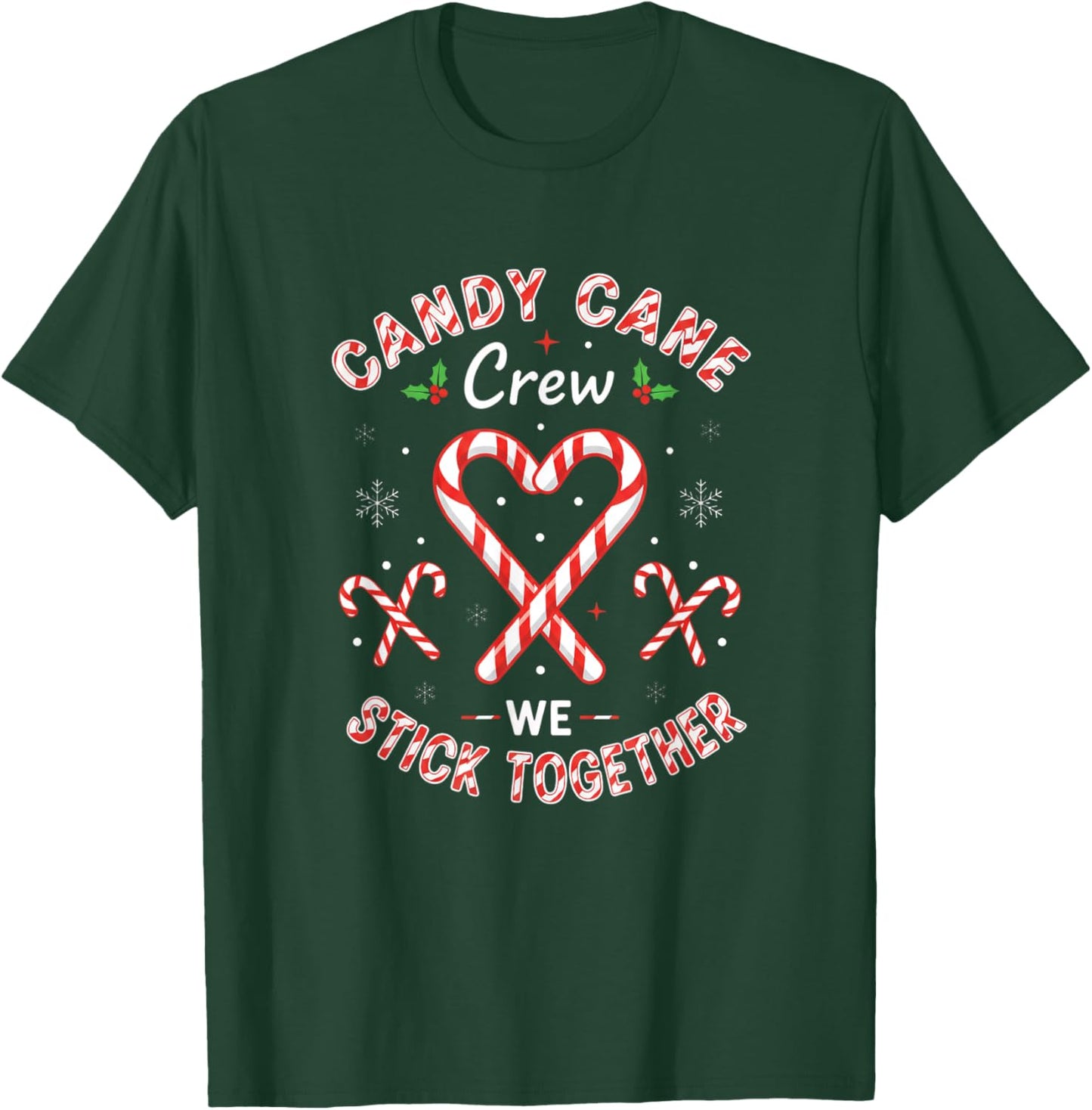 Candy Cane Crew We Stick Together Christmas Candy Heart Snow T-Shirt - T-Shirt | Forest