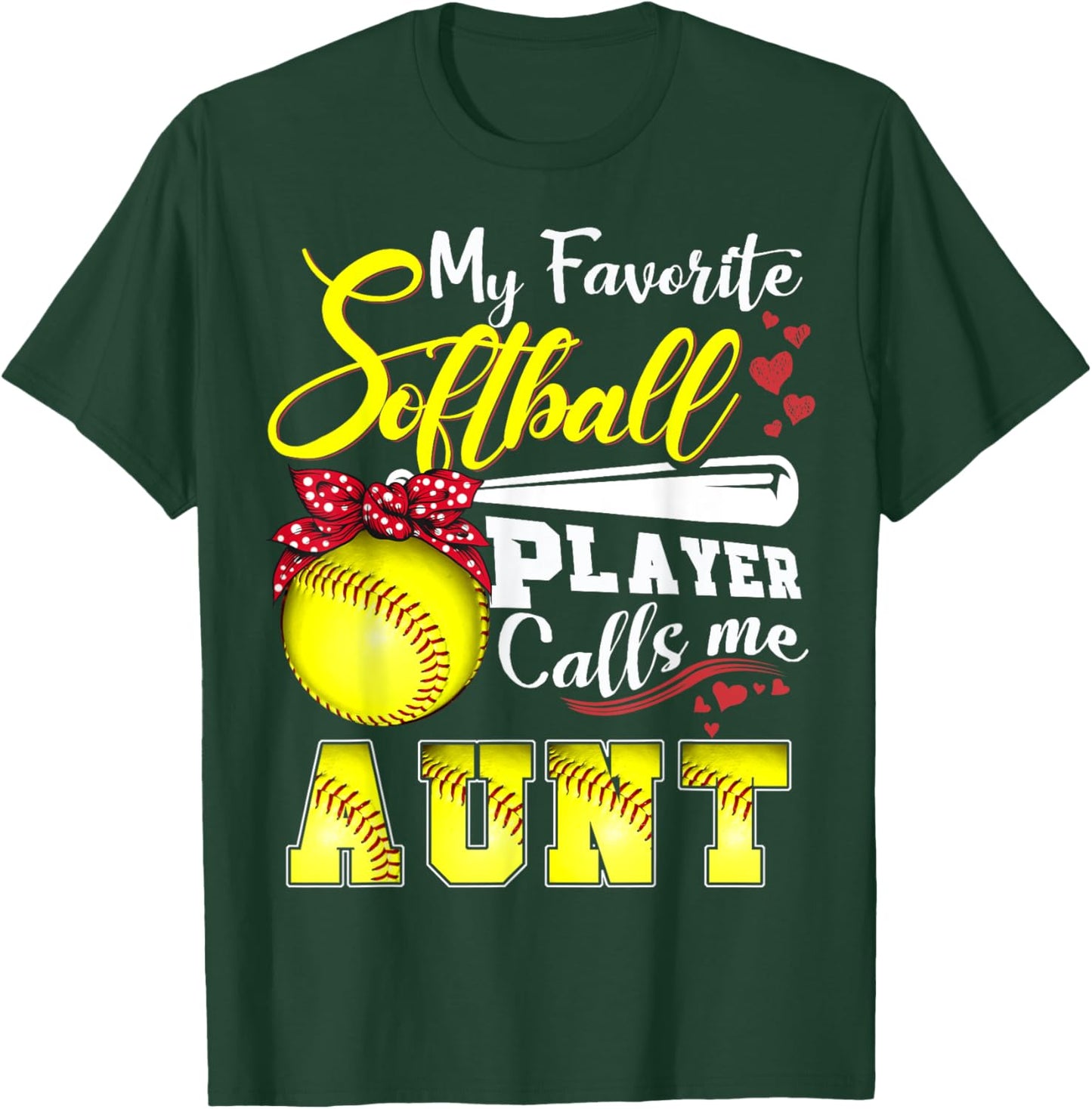 My Favorite Softball Player calls me Aunt Mothers day T-Shirt - T-Shirt | Forest