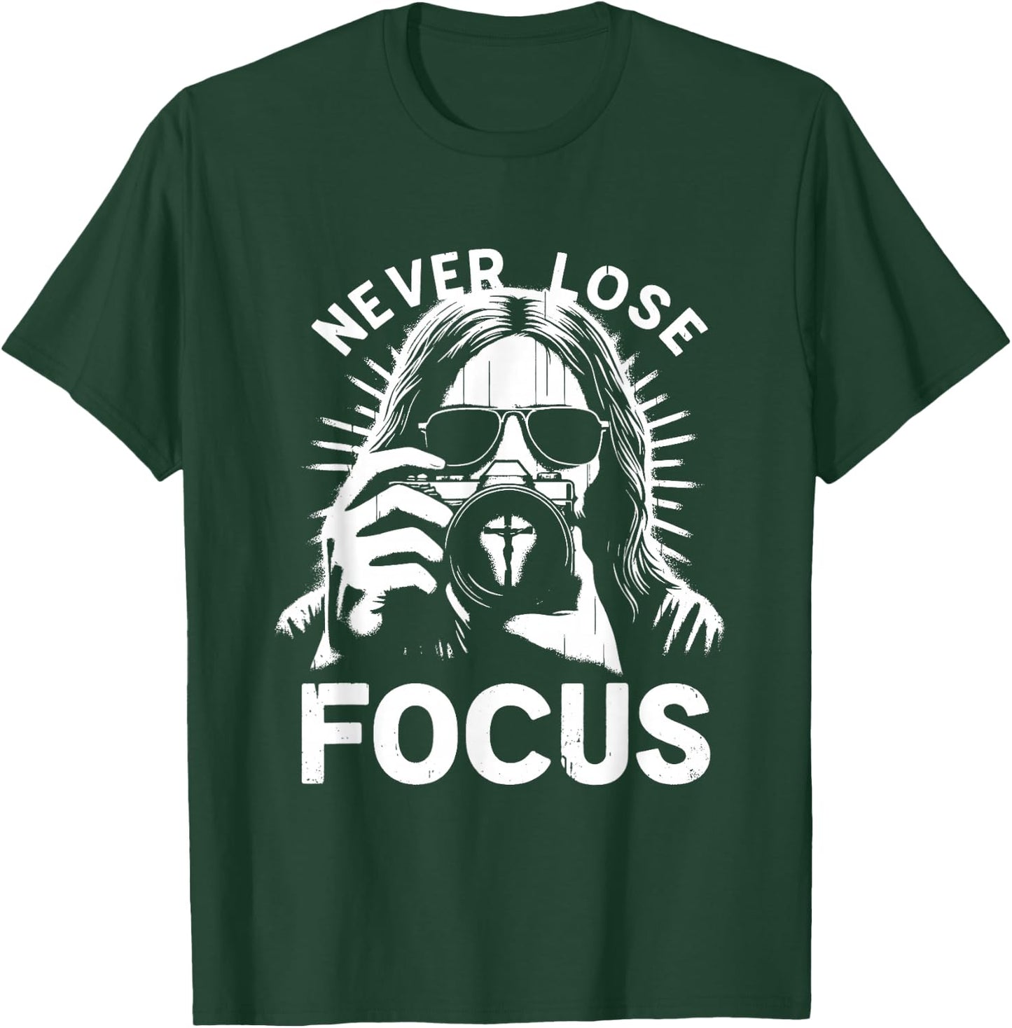 Never Lose Focus - Funny Jesus Christian Photography Lover T-Shirt - T-Shirt | Forest