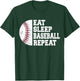 Eat Sleep Baseball Repeat Baseball Player Funny Baseball T-Shirt - T-Shirt | Forest