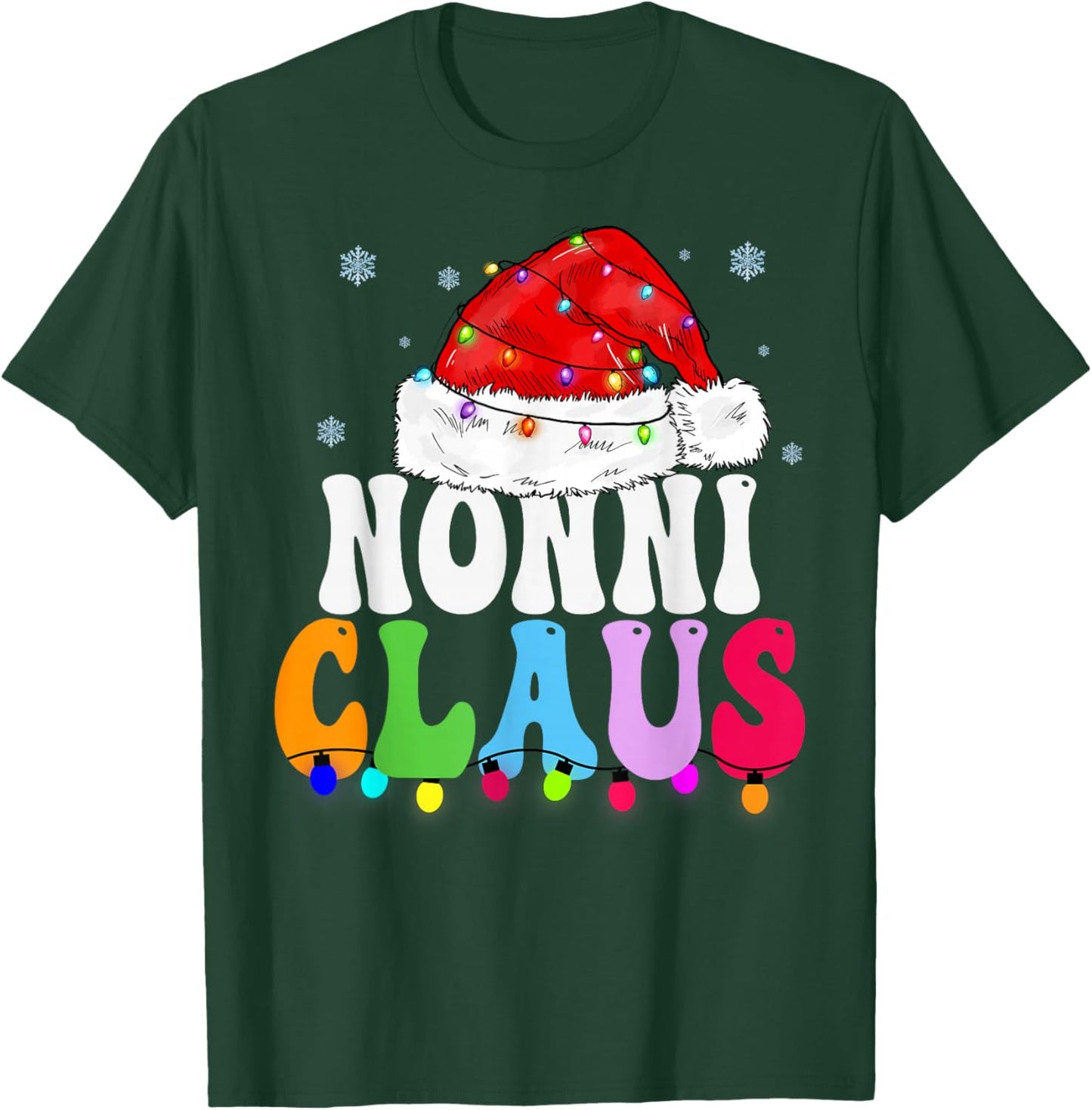 Nonni Claus Funny Xmas Family Matching Grandma Christmas T-Shirt - T-Shirt | Forest
