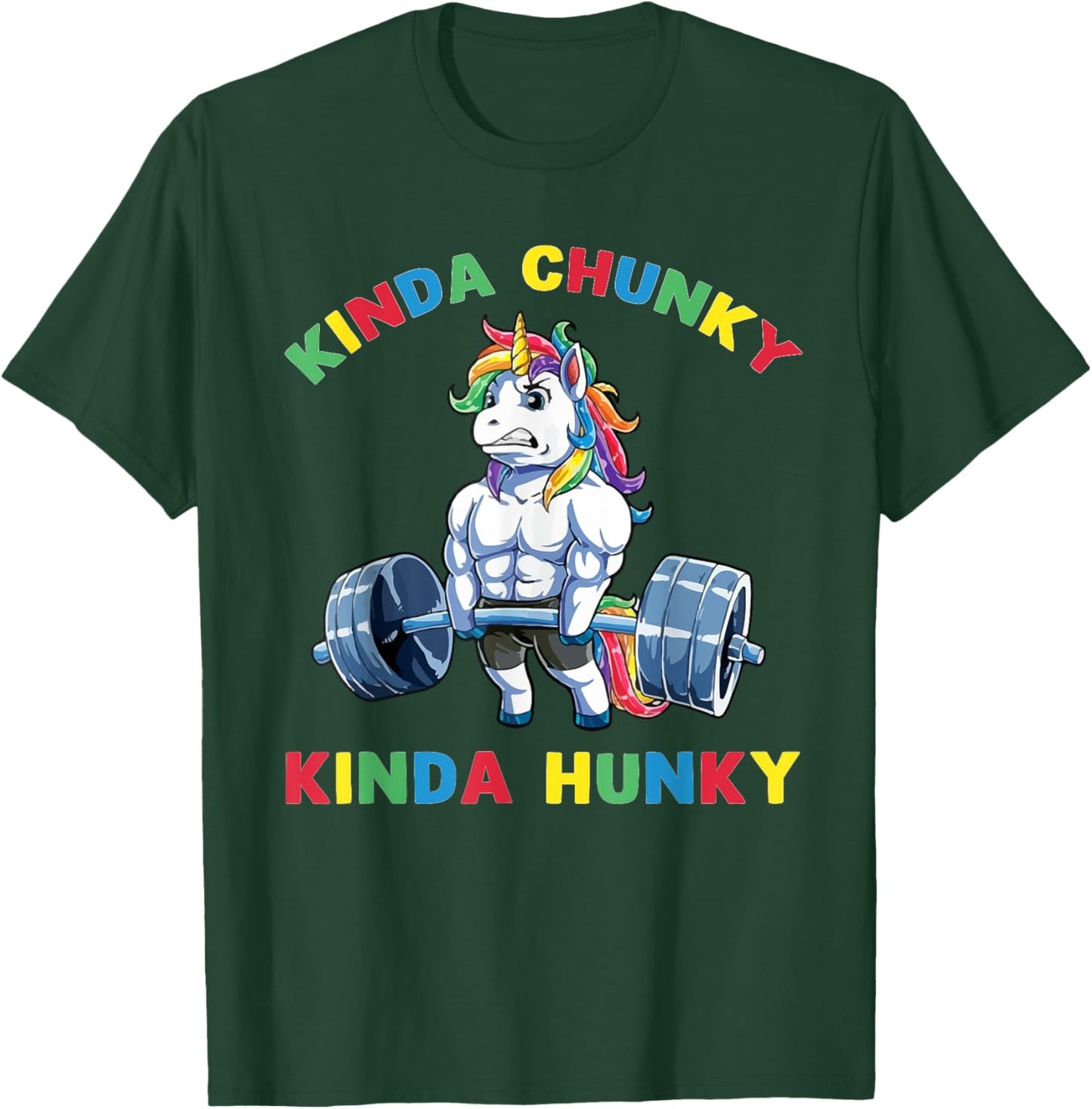 Kinda Chunky Kinda Hunky Weightlifting Bodybuilding Gym T-Shirt - T-Shirt | Forest