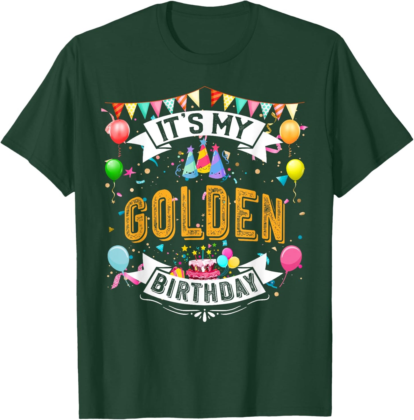 It's My Golden Birthday Cool Classic Birthday Gift T-Shirt - T-Shirt | Forest