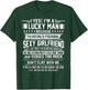 I'm a Lucky Man Because Dating a Freaking Sexy Girlfriend T-Shirt - T-Shirt | Forest