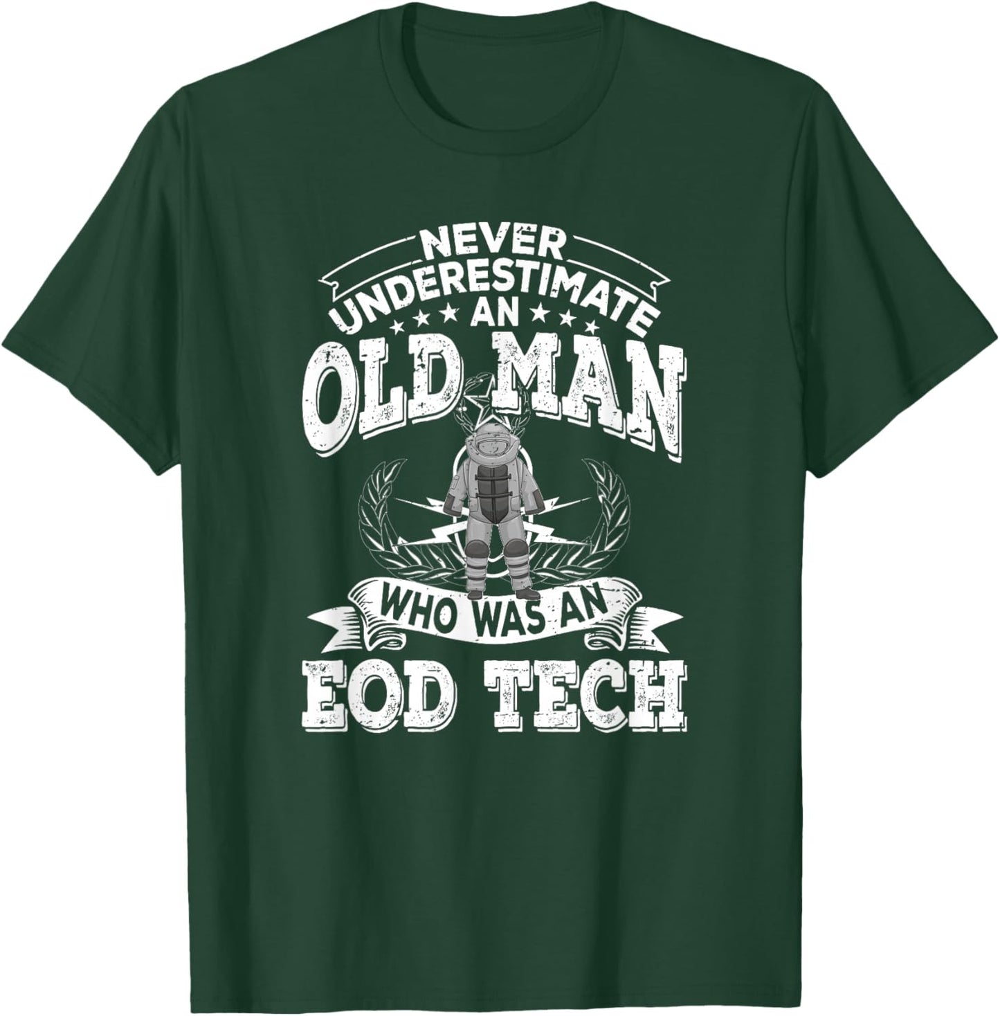 Funny Bomb Disposal Expert Retired EOD Tech T-Shirt - T-Shirt | Forest