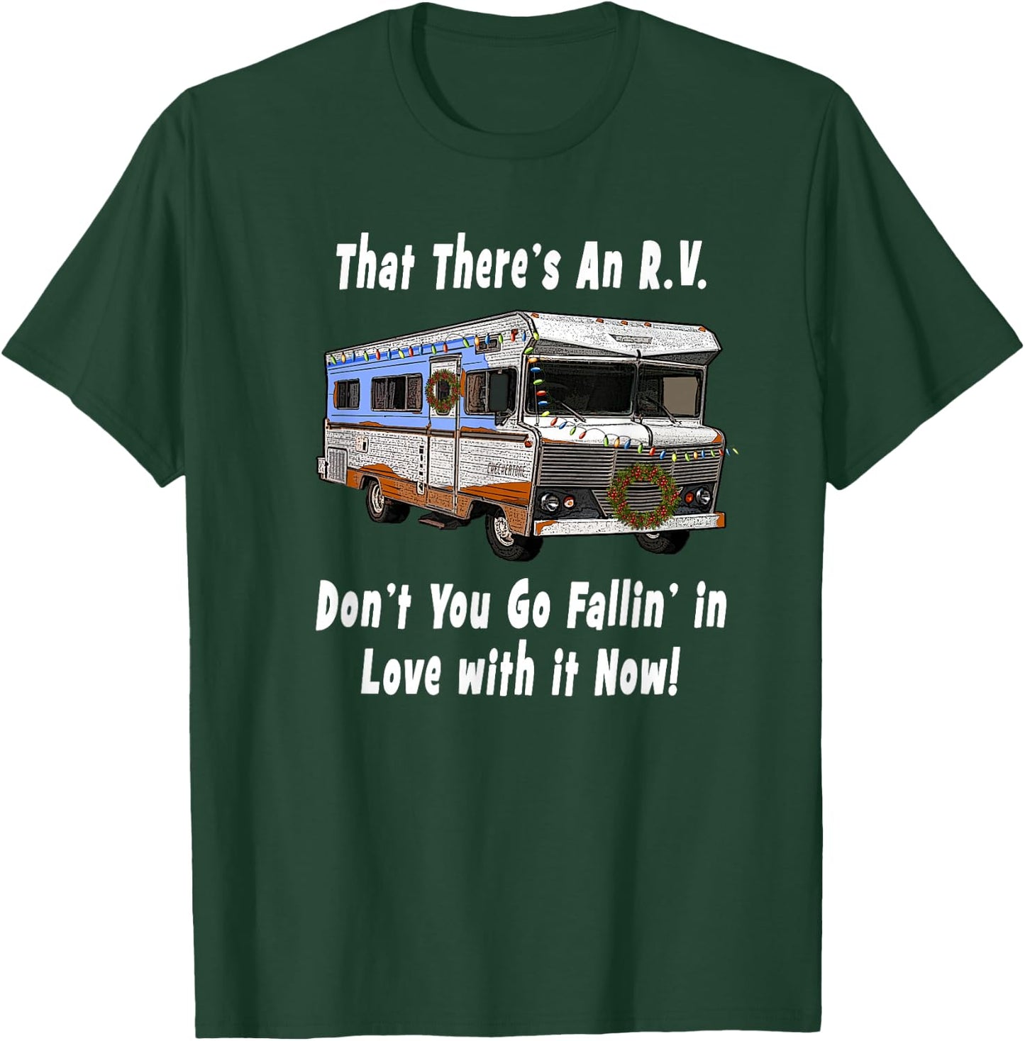 That There's An RV - Funny Christmas Classic RV Camper T-Shirt - T-Shirt | Forest