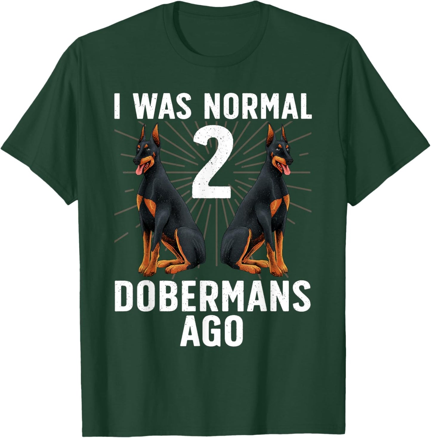 Funny Doberman Design Women Doberman Pinscher Lover T-Shirt - T-Shirt | Forest