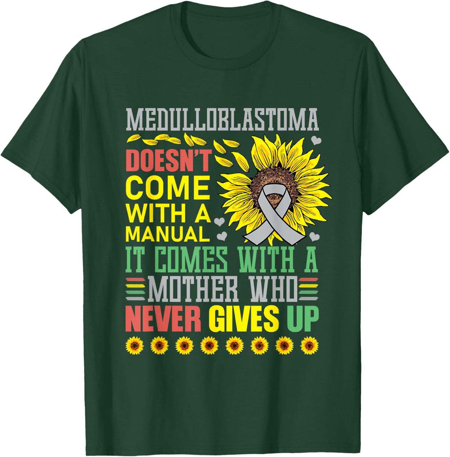 Medulloblastoma Awareness Warrior Supporter T-Shirt - T-Shirt | Forest