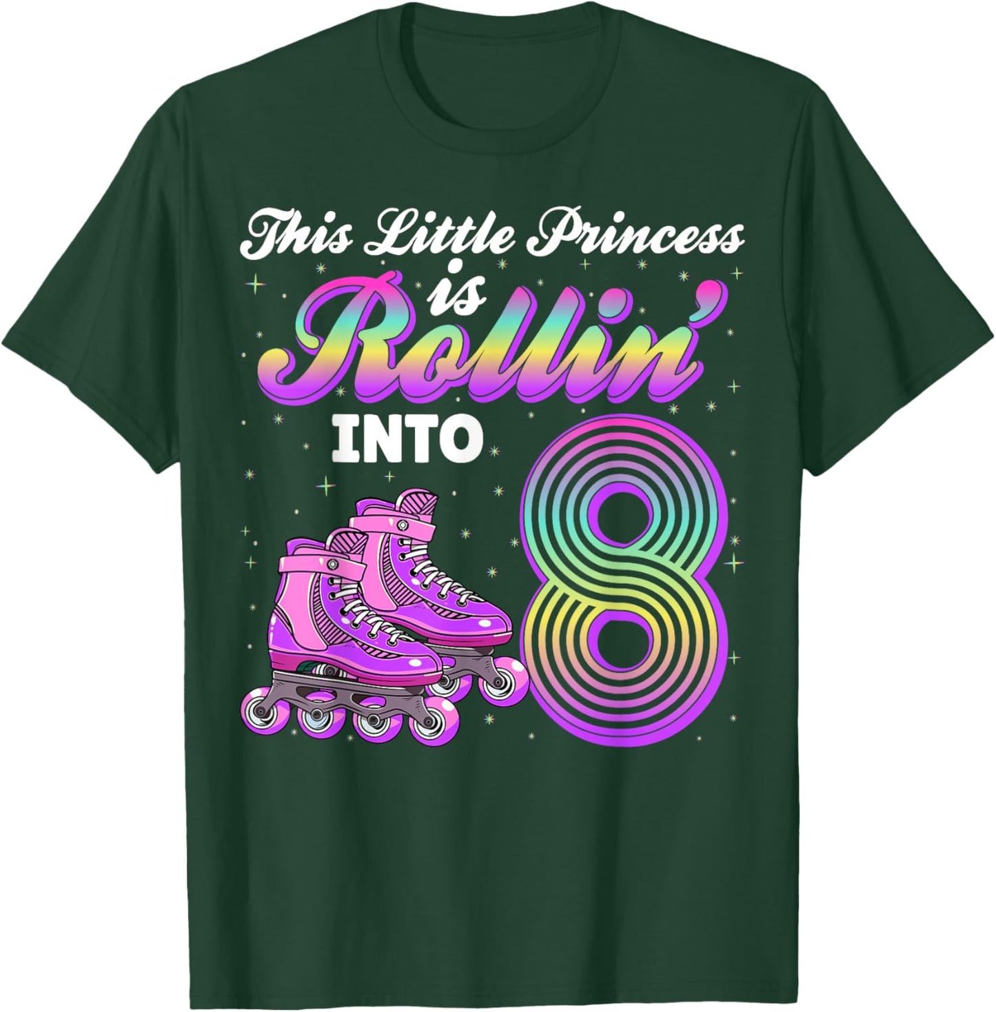 This Princess Is Rolling Into 8 Roller Skate 8th Birthday T-Shirt - T-Shirt | Forest
