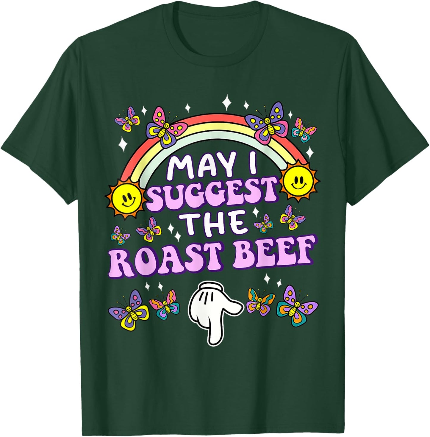 May I Suggest The Roast Beef Funny Embarrassing Adult Humor T-Shirt - T-Shirt | Forest
